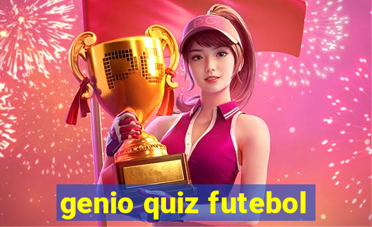 genio quiz futebol